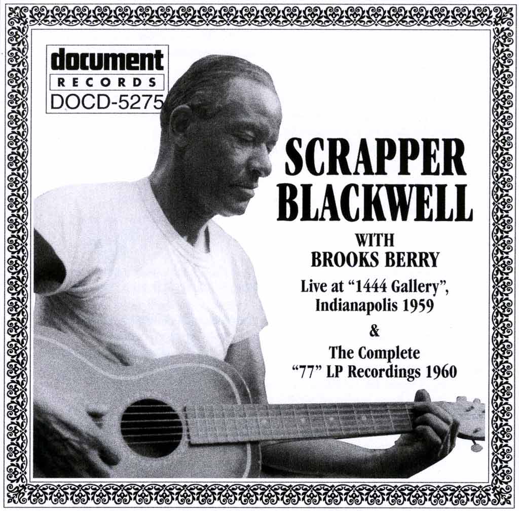 “Mr. Scrapper’s Blues” Scrapper Blackwell (1962)