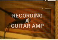 ギターアンプをレコーディングする３つの手順